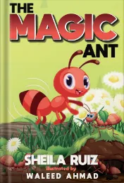 The Magic Ant byThe Great American Publishers